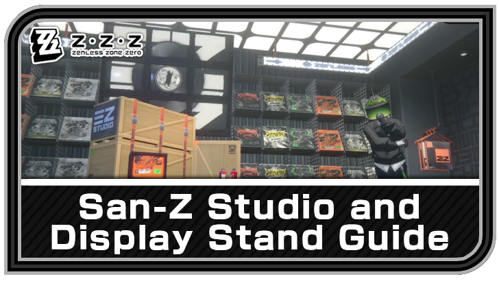 Zenless Zone Zero San-Z Studio and Display Stand Guide