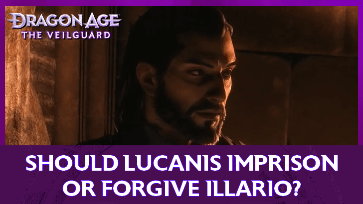 Dragon Age: The Veilguard - Should Lucanis Imprison or Forgive Illario?