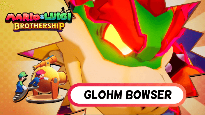 Brothership How to Beat Glohm Bowser