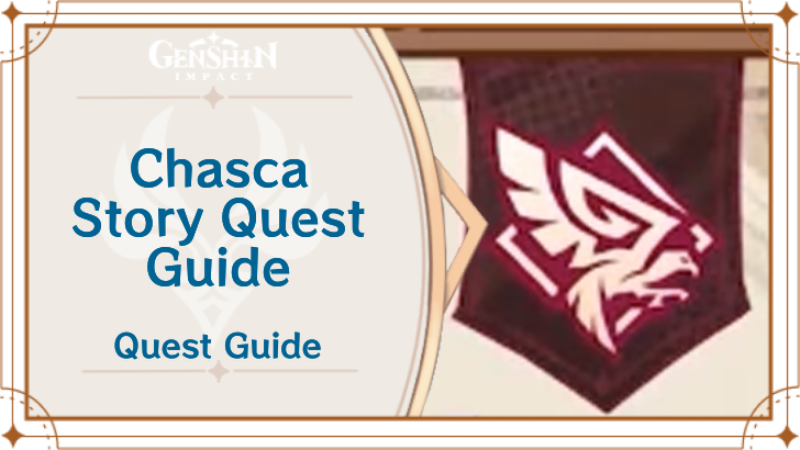 Genshin Impact Chasca Story Quest Guide