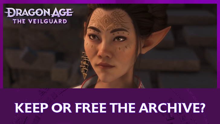 Dragon Age The Veilguard - Should You Keep or Free the Archive