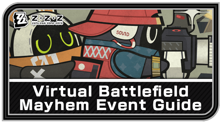 Zenless Zone Zero Virtual Battlefield Mayhem Event Guide