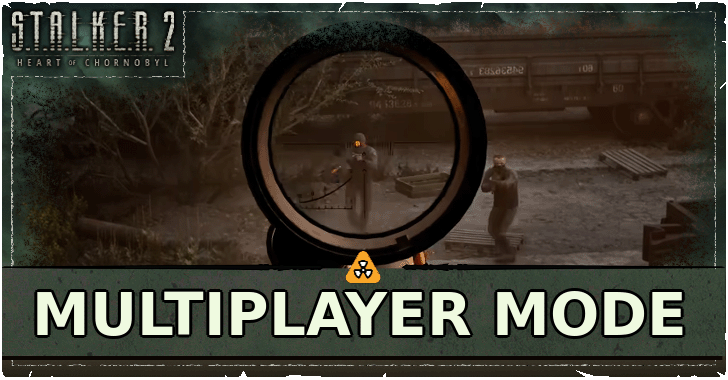 Stalker 2 - Multiplayer Mode