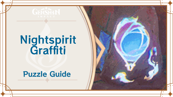 Genshin Impact Nightspirit Graffiti Puzzle Guide