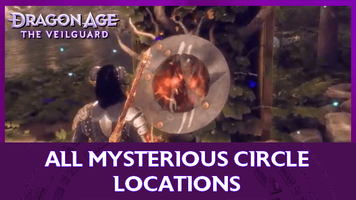 Dragon Age The Veilguard - All Mysterious Circle Locations