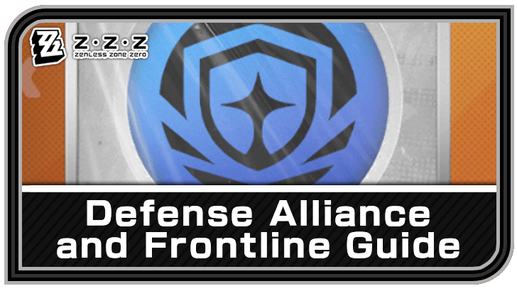Zenless Zone Zero Defense Alliance and Frontline Guide