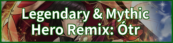 Legendary & Mythic Hero Remix: Ótr