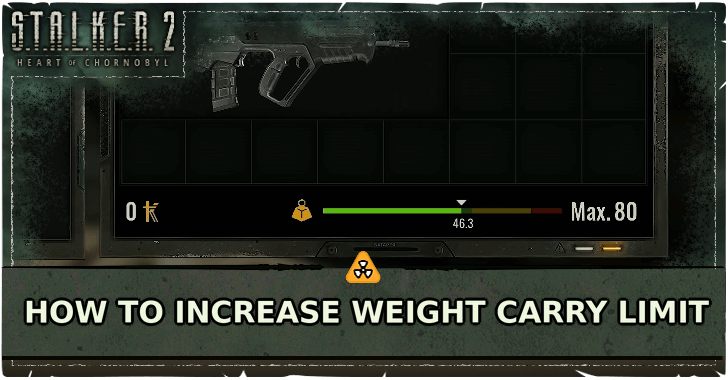 Stalker 2 How to Increase Weight Carry Limit
