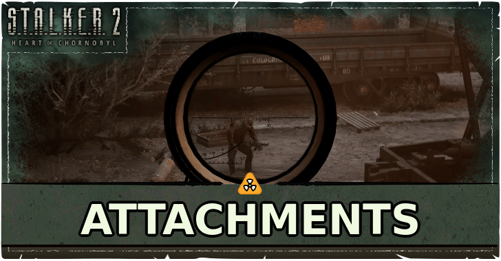 Stalker 2 - Attachments