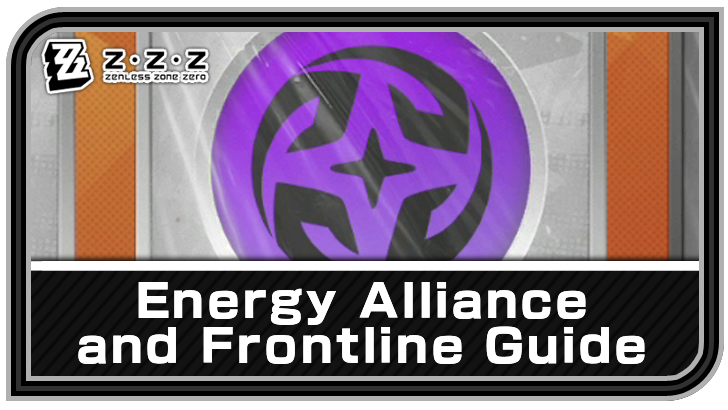 Zenless Zone Zero Energy Alliance and Frontliner Guide