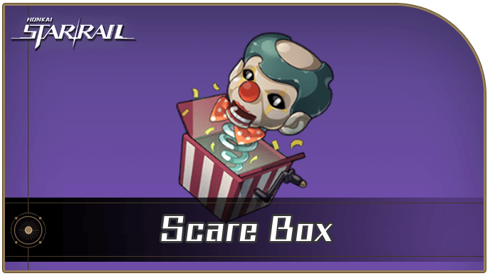 Honkai Star Rail - How to Get Scare Box