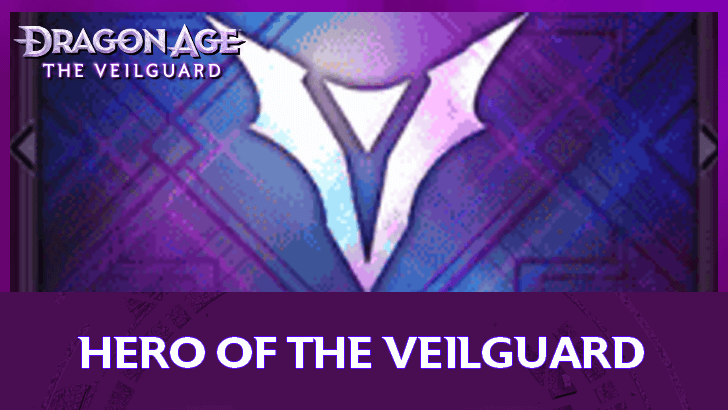 Dragon Age The Veilguard - Hero of the Veilguard Guard