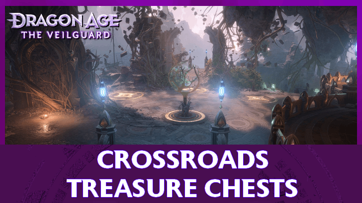 Dragon Age The Veilguard - Crossroads Treasure Chests