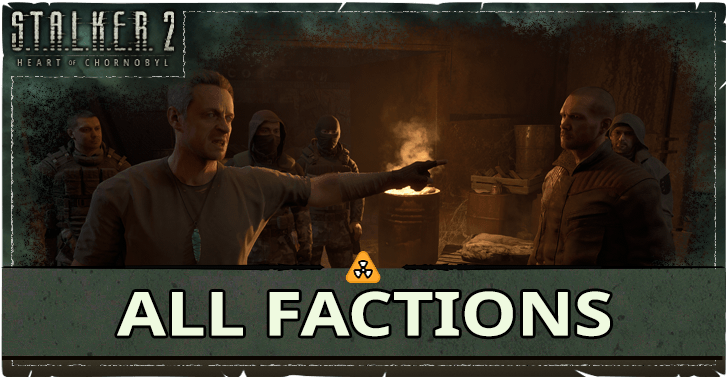 Stalker 2 Factions