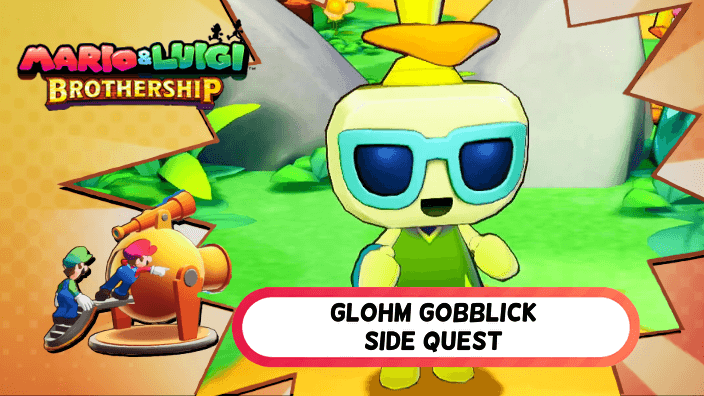 Mario and Luigi Brothership - Glohm Gobblick Side Quest Walkthrough.png