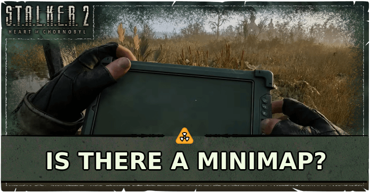 Stalker 2 Is There A Minimap