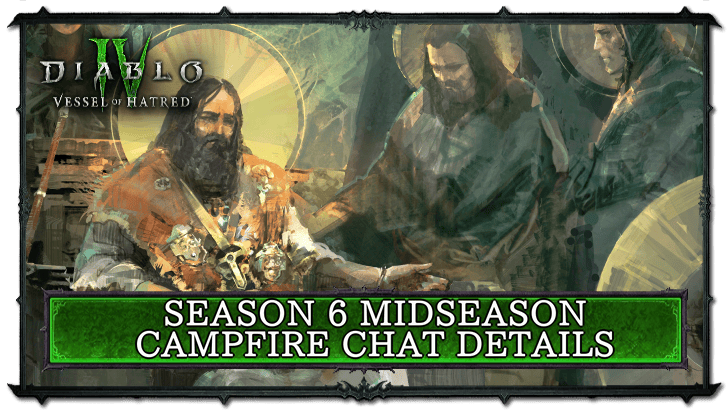 Season 6 Midseason Campfire Chat Details
