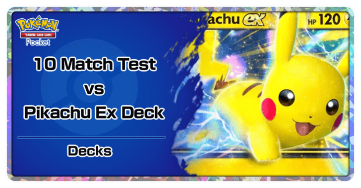 10 Match Test vs Pikachu ex Deck