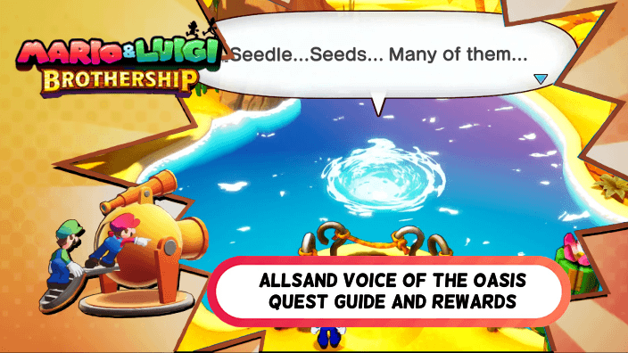Mario and Luigi Brothership Allsand Voice of the Oasis Quest Guide and Rewards