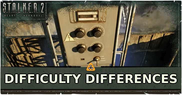 STALKER 2 - Difficulty Differences