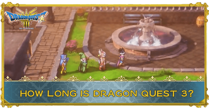 Dragon Quest 3 - How Long is DQ3 Banner