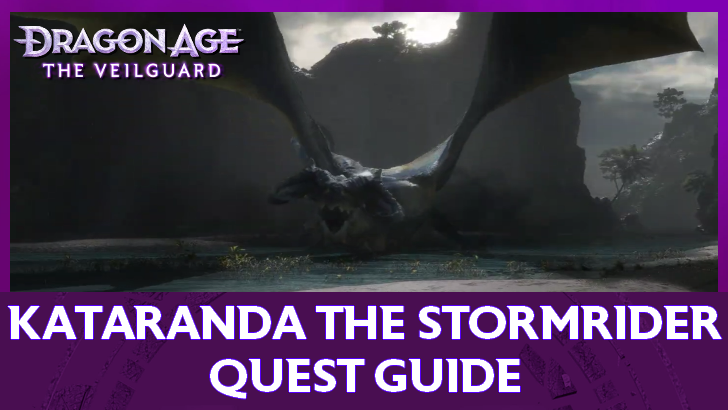 Dragon Age: The Veilguard Kataranda The Stormrider Quest Guide
