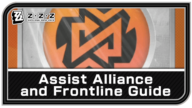 Zenless Zone Zero Assist Alliance and Frontline Guide