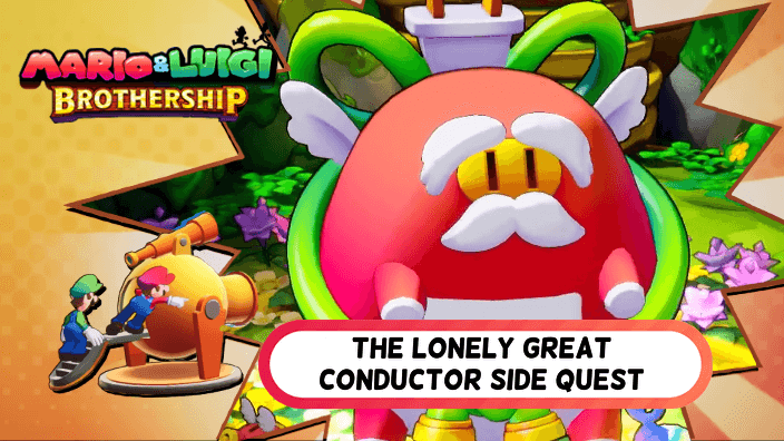 Mario and Luigi Brothership - The Lonely Great Conductor Side Quest Walkthrough