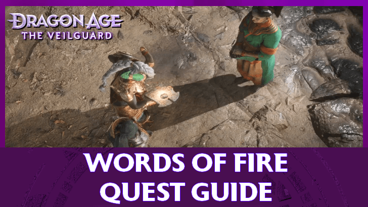 Dragon Age: The Veilguard Words of Fire Quest Guide