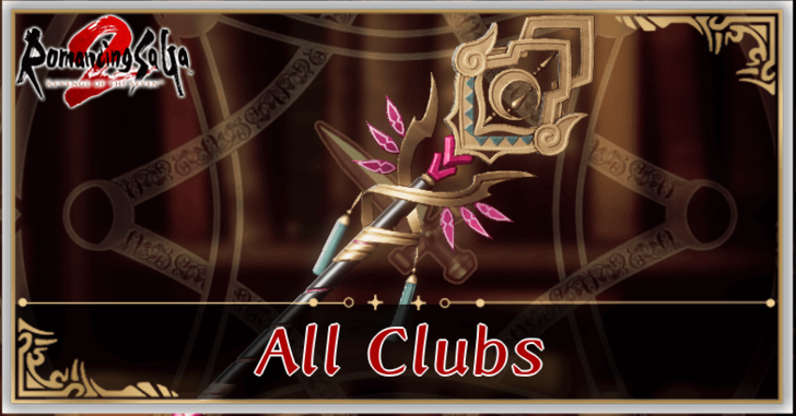 Romancing Saga 2 - List of All Clubs