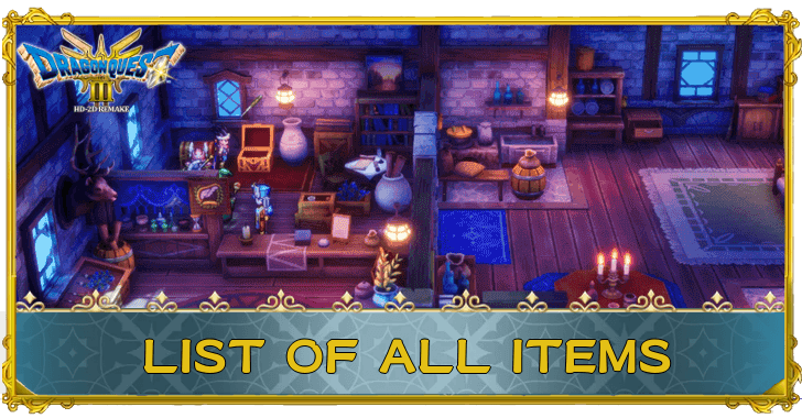 Dragon Quest 3 HD-2D Remake (DQ3) - List of All Items