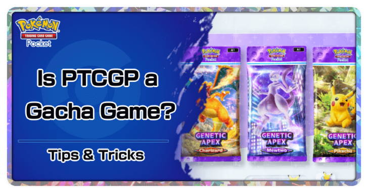 Is PTCGP a Gacha Game