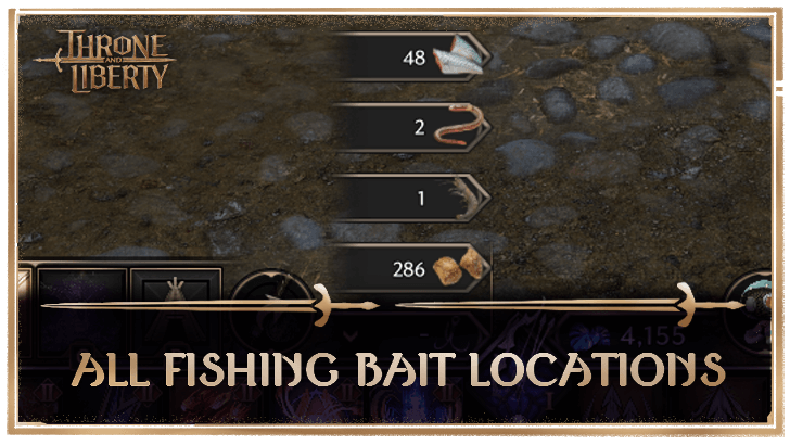 Throne and Liberty All Fishing Bait Locations