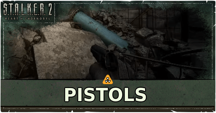 Stalker 2 - Pistols