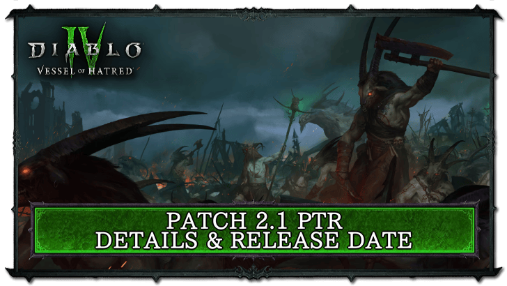 Diablo 4 Patch 2.1 PTR Details