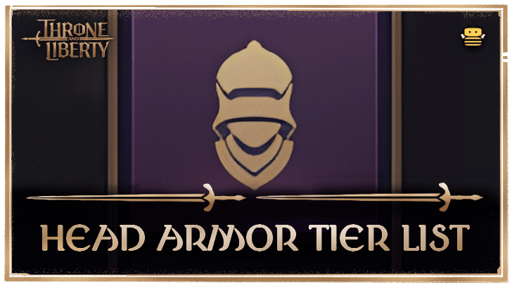 Throne and Liberty (TL) - Head Armor Tier List