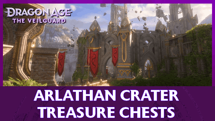 Arlathan Crater Treasure Chests