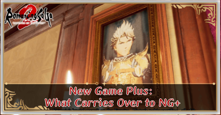Romancing Saga 2 - New Game Plus - What Carries Over to NG+