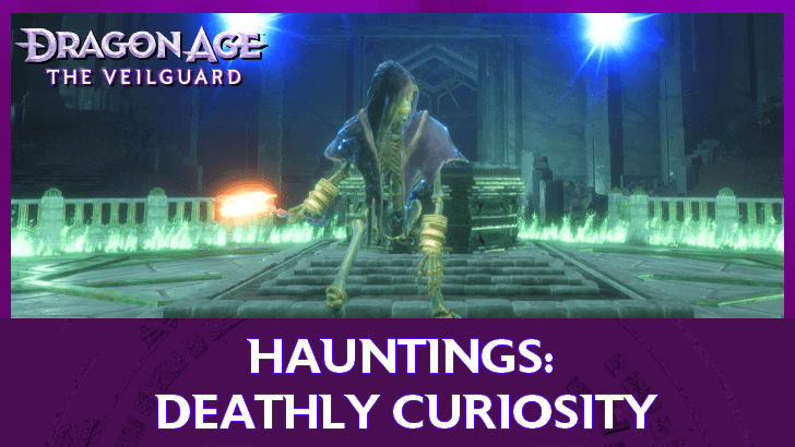 Dragon Age The Veilguard - Hauntings Deathly Curiosity