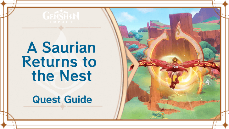 Genshin Impact - A Saurian Returns to the Nest World Quest Guide