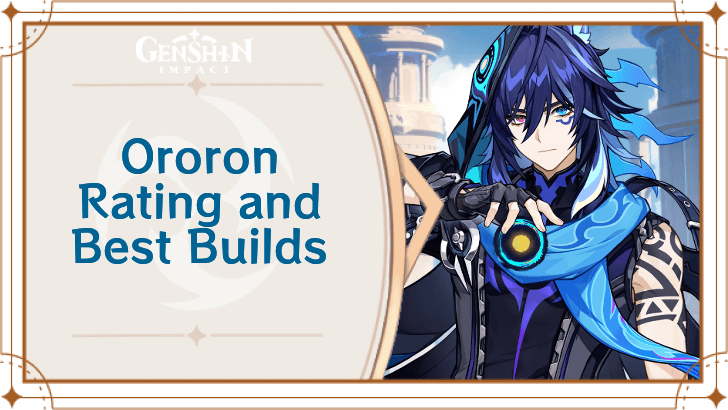 Genshin Impact - Ororon Rating and Best Builds