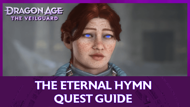 Dragon Age The Veilguard - The Eternal Hymn Quest Guide