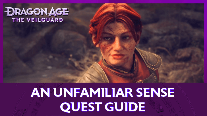 Dragon Age The Veilguard - An Unfamiliar Sense Quest Guide