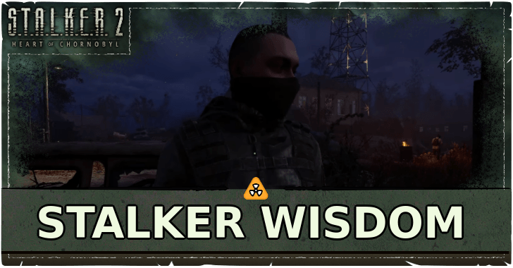 Stalker 2 Stalker Wisdom.png