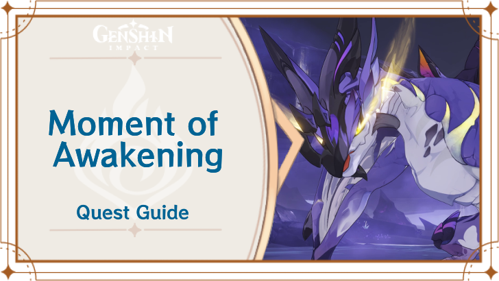 Genshin Impact - Moment of Awakening World Quest Guide