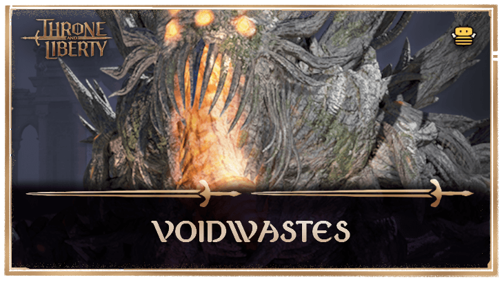 Throne and Liberty (TL) - Voidwastes