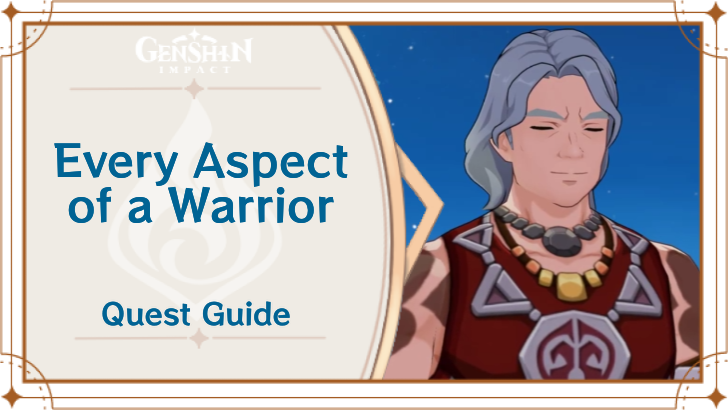 Genshin Impact - Every Aspect of a Warrior World Quest Guide