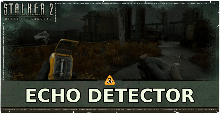 Stalker 2 - Echo Detector