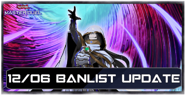 Master Duel - December 6 2024 Banlist Update