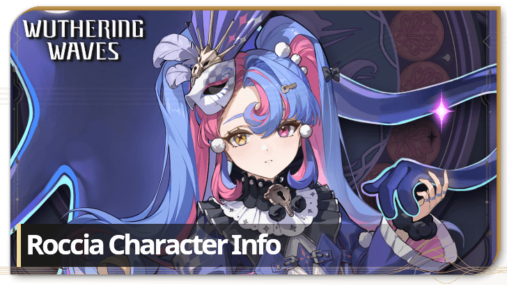 Wuthering Waves - Roccia Character Info and Kit